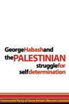 George Habash and the Palestinian Struggle for Self-Determination (£1.00)