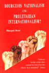 Bourgeois Nationalism or Proletarian Internationalism?