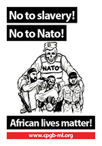 No to slavery! No to Nato! African lives matter!