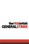The 1926 British General Strike (£3.00)