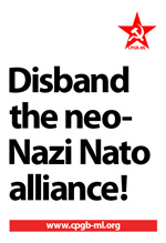 Disband the neo-Nazi Nato alliance!