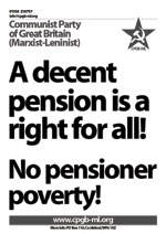 A decent pension is a right for all! 
No pensioner poverty!