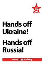 Hands off Ukraine! Hands off Russia!